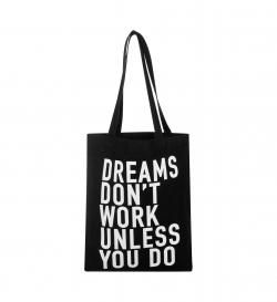 Сумка-шоппер Dreams don’t work unless you do, черный