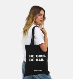 Сумка-шоппер Be good Be bad Just be, черная